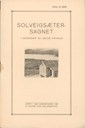 The cover of the booklet "Solveigsæter-sagnet" (legend) published in 1929. The County Archives have the song, recorded by Rigmor Navekvien.
